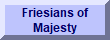 Friesians of Majesty