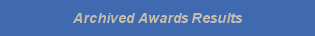 click to view archived awards results